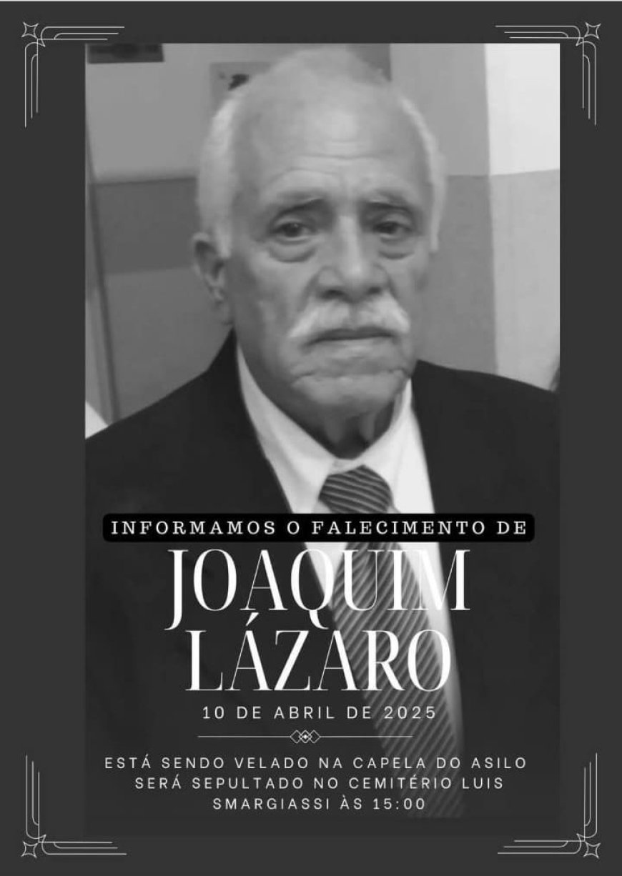 Nota de Falecimento: Joaquim Lázaro Ferreira, o "Lazinho da Escola Profissional"