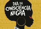 Dia Nacional da Consciência Negra: palco de reflexão e valorização da história negra nas escolas