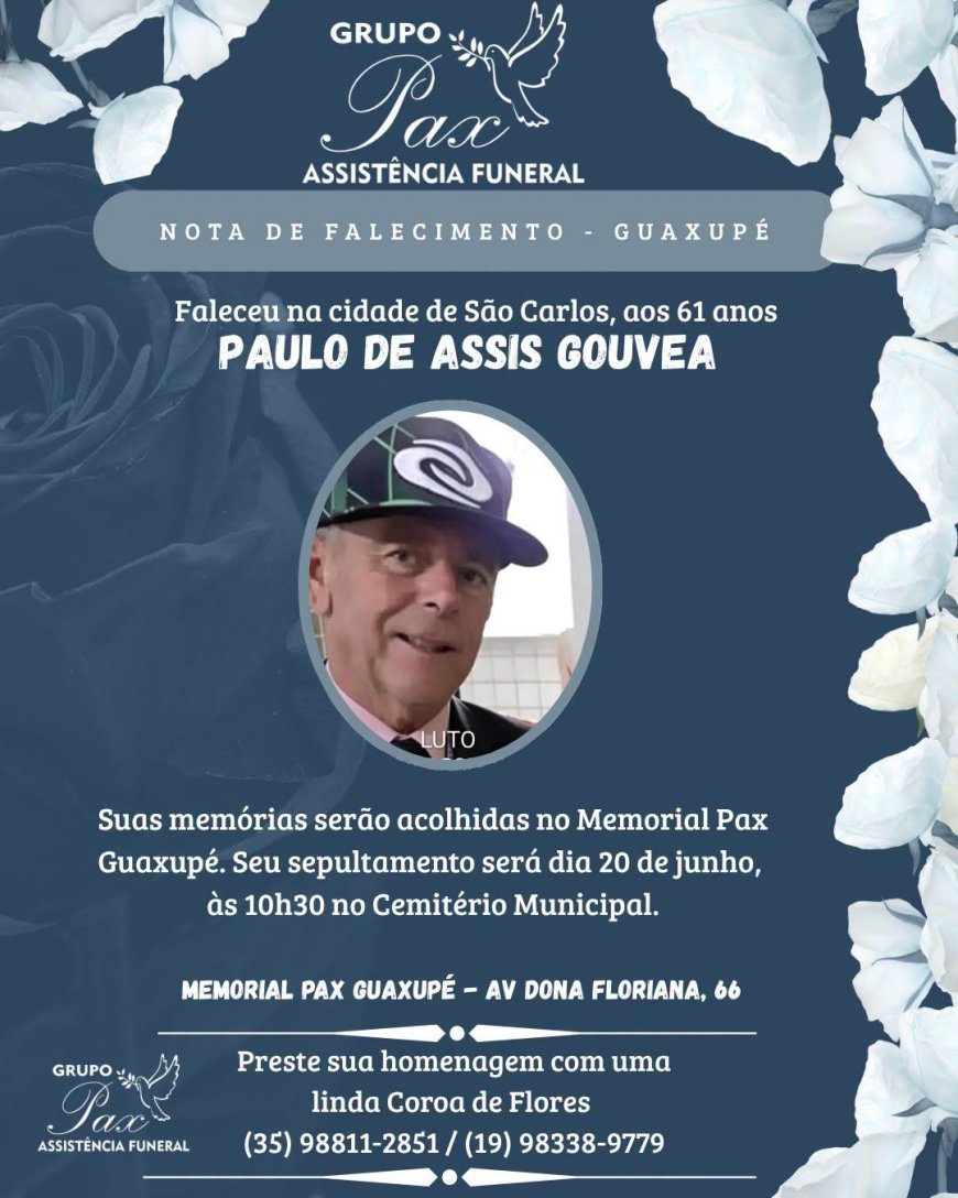 Nota de Falecimento em Guaxupé: Paulo de Assis Gouvea, aos 61 anos