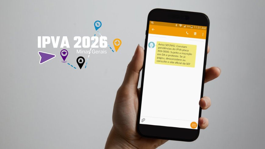 Secretaria de Fazenda envia alerta SMS a proprietários de veículos de Minas que não pagaram o IPVA 2026