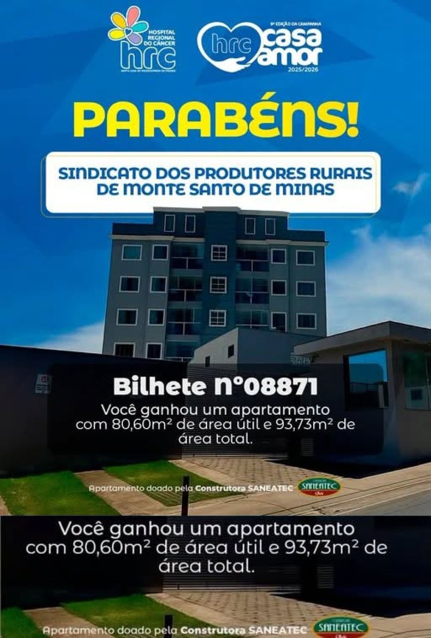 Sindicato Rural de Monte Santo ganha apartamento em sorteio do Hospital do Câncer de Passos