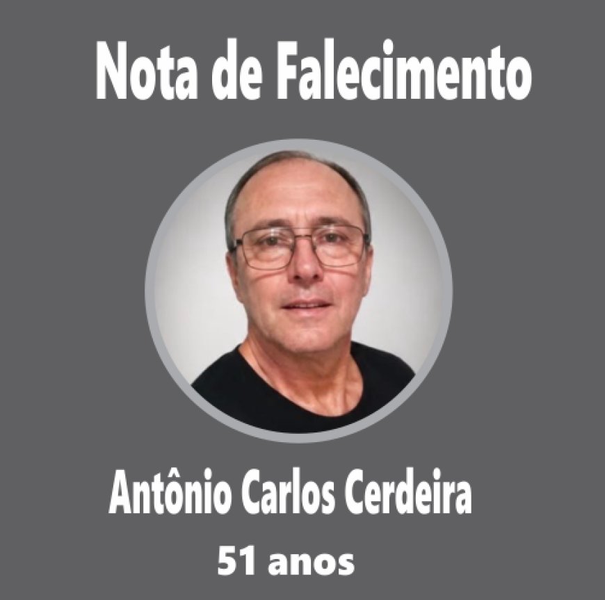 Nota de Falecimento em Guaxupé: Antônio Carlos Cerdeira, aos 51 anos