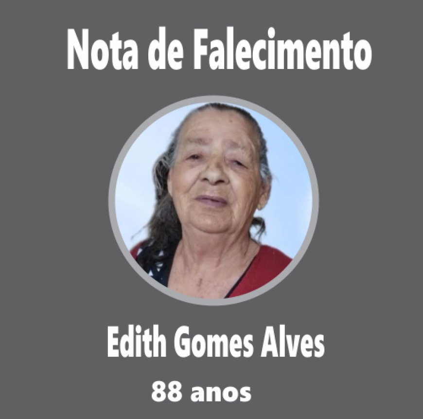 Nota de Falecimento em Guaxupé: Edith Gomes Alves, aos 88 anos